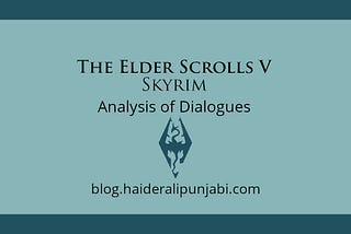 The Elder Scrolls V: Skyrim Special Edition — Analysis of Dialogues