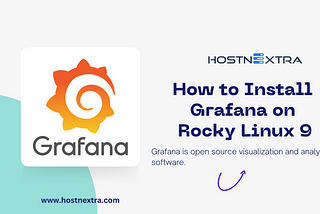 Install Grafana on Rocky Linux 9 — HostnExtra