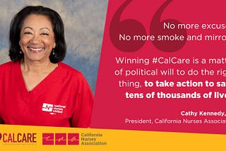 Nurses’ Campaign to Win CalCare: Our Plan for Fall 2021