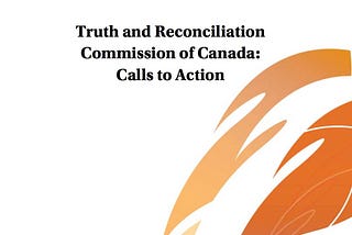 94 Calls to Action: The unspoken truth of the Government