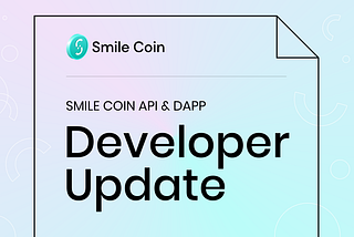 Smile Coin Developer Update