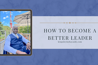 How To Become a Better Leader?