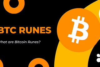 What are Bitcoin Runes? 2024 BTC Rune Guide