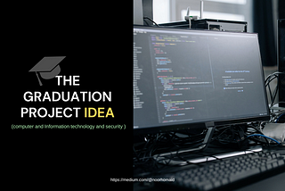 Looking for graduation project ideas?