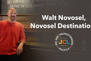 We Are Transformers Profile: Walt Novosel, Nova Destinations