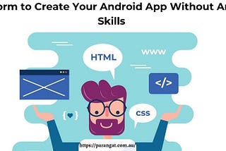 Best Platform to Create Your Android App Without Any Coding Skills