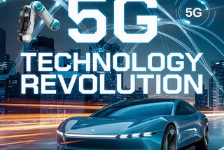 How 5G Technology is Transforming Industries