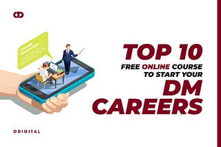 Top 10 free Online courses to start your DM Career