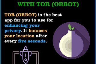 ORBOT OR TOR