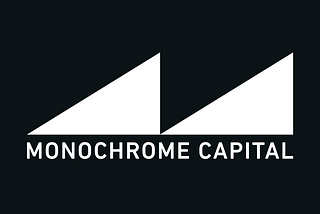 Announcing Monochrome Capital! And our first investment!