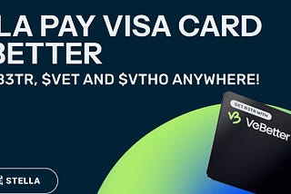 Stella Pay x VeBetter Proposal: 200 B3TR Incentive for the First 5,000 Cardholders!