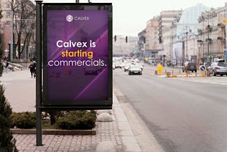 Calvex is starting commercials.