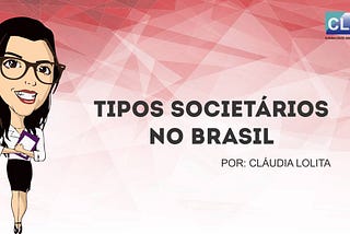 Tipos de Sociedades Empresariais