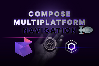 Easy Navigation For Compose Multiplatform With Voyager