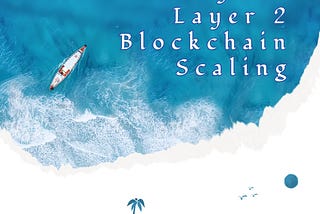 A Survey On Layer 2 Blockchain Scaling