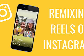 Remixing Reels on Instagram- Yellow Tuxedo