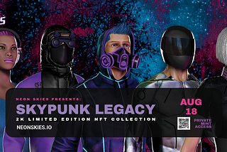 SkyPunk Legacy MINT DATE — August 18