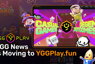 YGG News Is Moving to YGGPlay.fun
