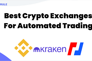 Best Crypto Exchanges for Automated Trading