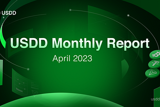 USDD Monthly Report April 2023