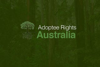 Adoptee Rights & Adoption Discharges in Australia — Can We Finally Be Allowed Actual Equal Rights?