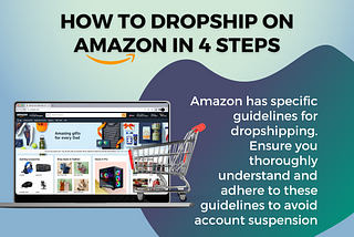 Amazon Dropshipping in 4 Steps: 2024 Guide