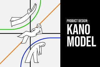 Product Design: Kano Model