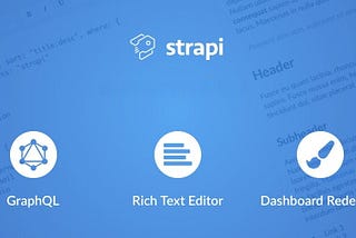 Magic with Strapi and GraphQL in the feature request system in GSOC’20