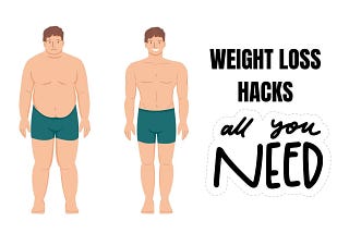 18 Easy Weight Loss Hacks You Need to Try