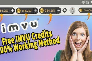 How To Get Free Imvu Credits No Human Verification / Updated In 2022