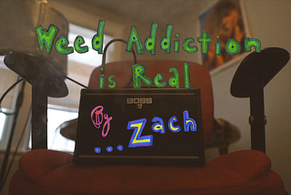 Weed Addiction is Real