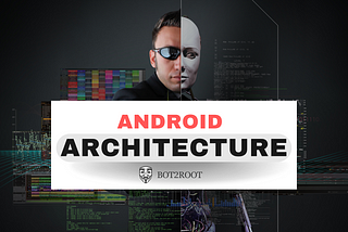 Android Architecture Components: Android Pentesting