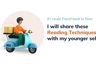 Effective Reading Techniques I wish I could teach my Younger Self