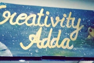 Creativity Adda Delhi, September-19