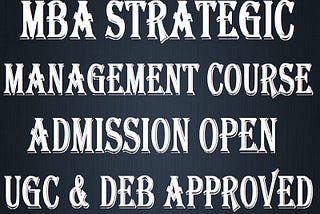 MBA Strategic Management Admission Distance learning Education