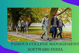 Famous college management software India