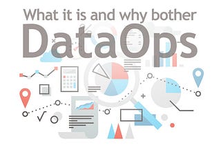 DataOps: what it is and why bother