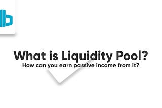 What is Liquidity Pool?
