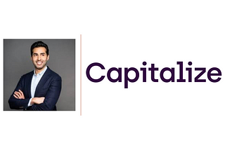 Gaurav Sharma, CEO & Co-Founder of Capitalize — Simplifying Retirement Savings