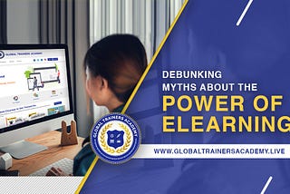 Debunking Myths About the Power of eLearning