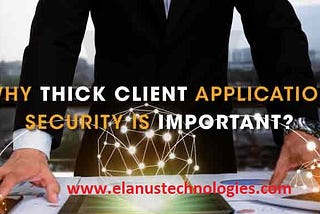What is Thick Client Application Vulnerability Assessment?
