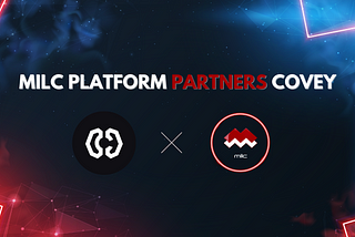 MILC Platform Advisory Partnership with Covey