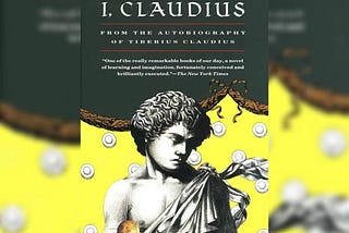 Claudius: Rome’s accidental emperor.