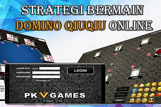 Strategi Bermain Domino QiuQiu Online di HebatQQ