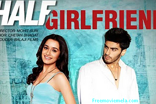 Half Girlfriend Full HD Movie Download Torrent (2017)