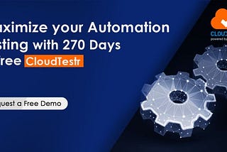 Test Automation-270 Days of Free CloudTestr