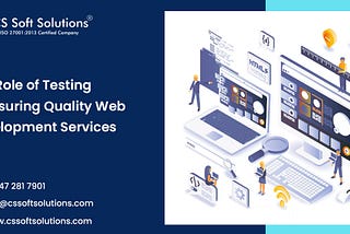 The Role of Testing in Ensuring Quality Web Development Services