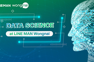 Data Science at LINE MAN Wongnai