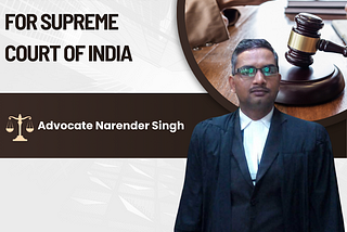 Criminal Lawyer for Supreme Court of India | Advocate Narender Singh