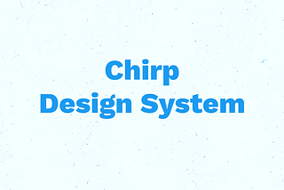 Chirp Design System Thumbnail